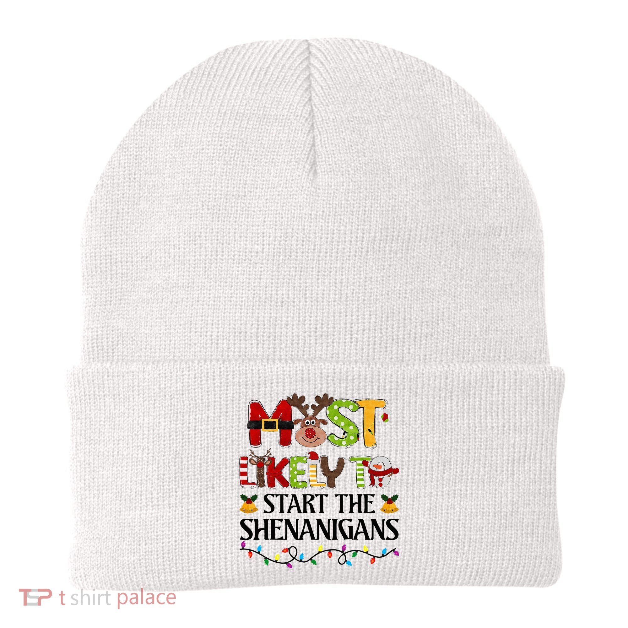 Most Likely To Start The Shenanigans Christmas Family Xmas Beanie