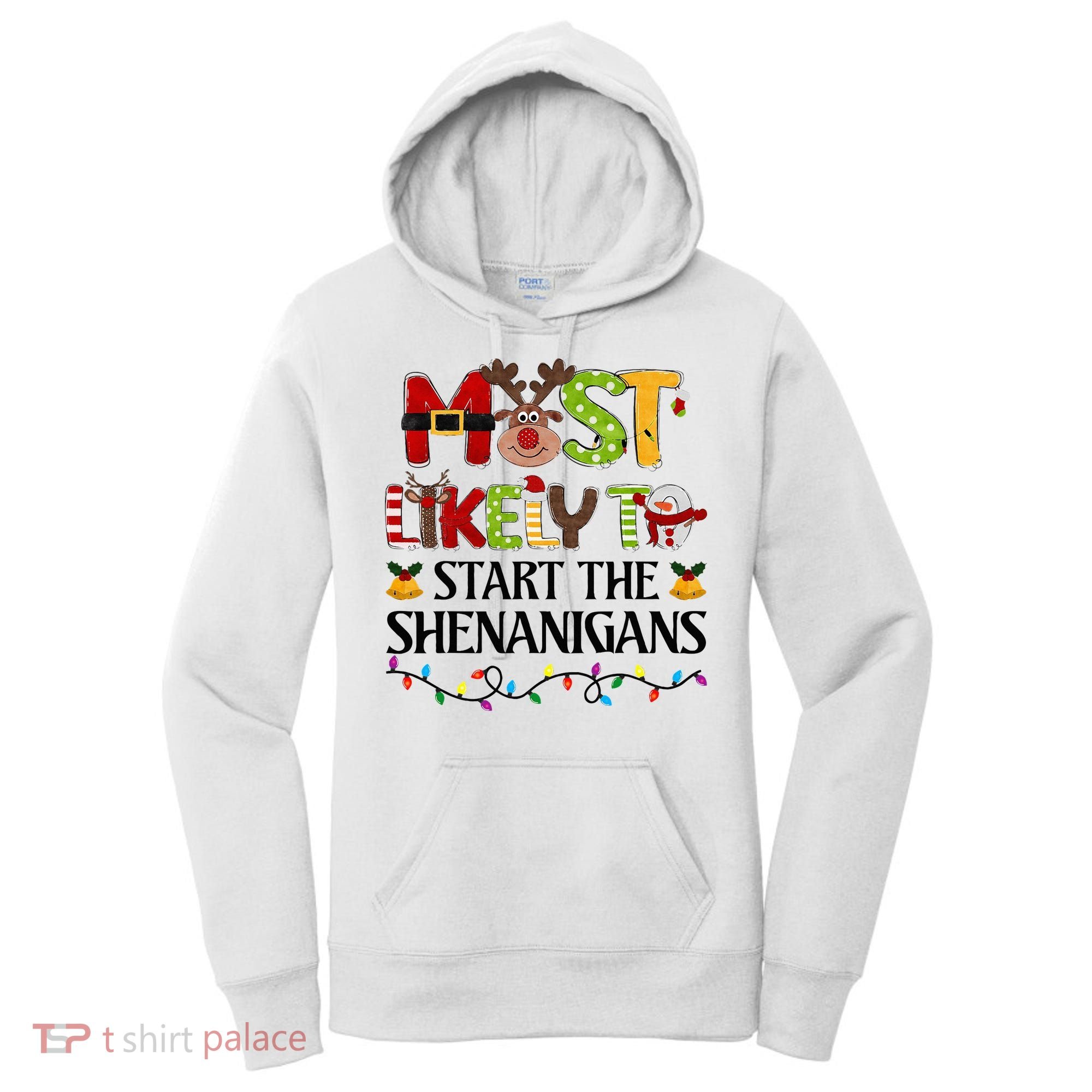 Most Likely To Start The Shenanigans Christmas Family Xmas Women's Hoodie