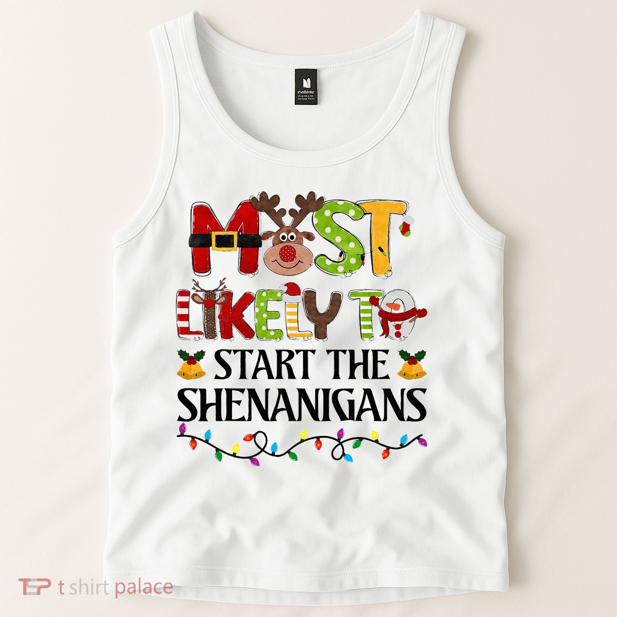 Most Likely To Start The Shenanigans Christmas Family Xmas Tank Top
