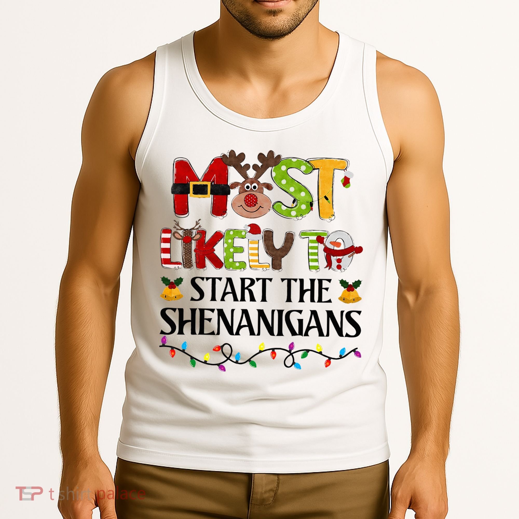 Most Likely To Start The Shenanigans Christmas Family Xmas Tank Top