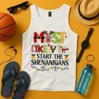 Most Likely To Start The Shenanigans Christmas Family Xmas Tank Top thumb 4