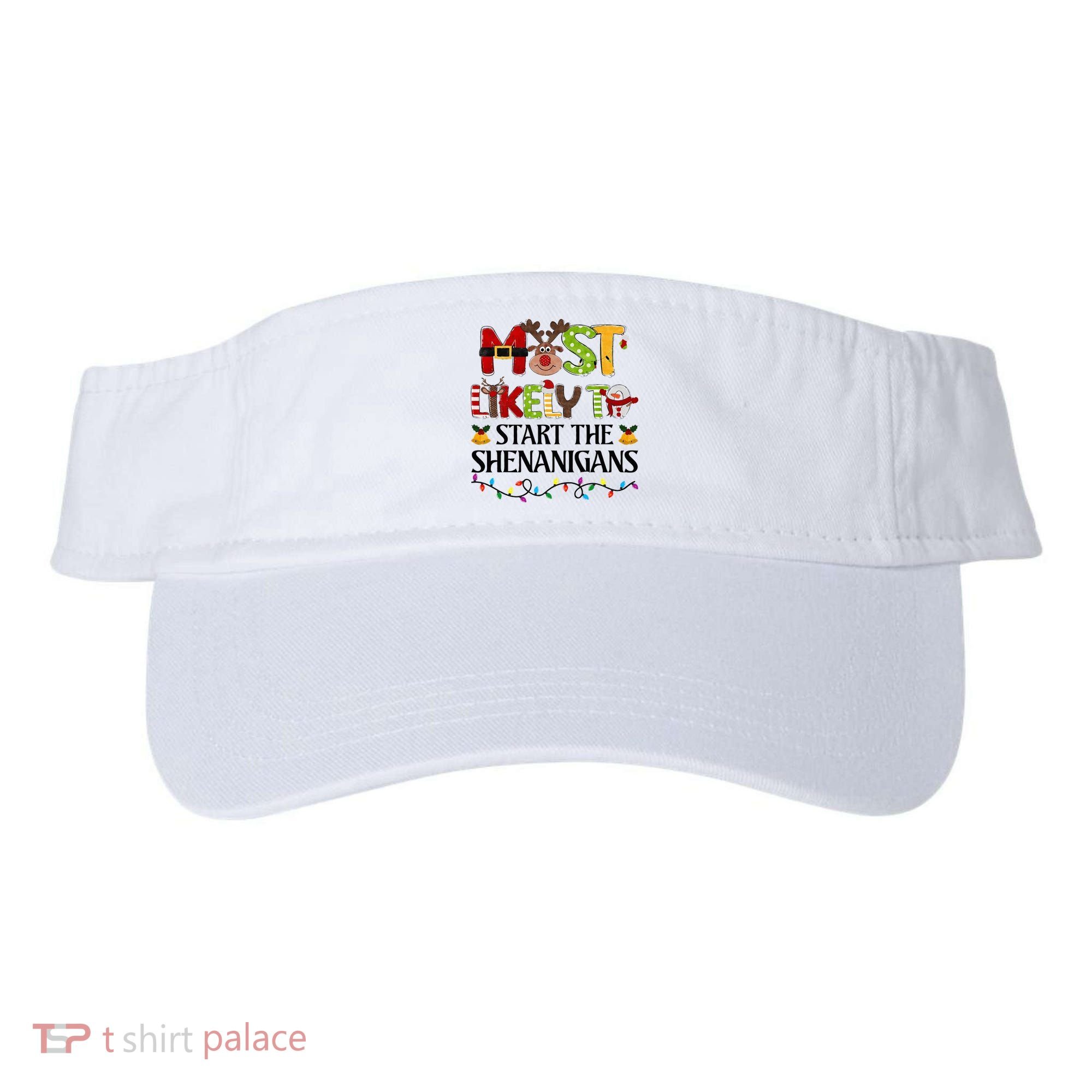 Most Likely To Start The Shenanigans Christmas Family Xmas Visor
