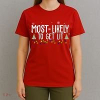 Most Likely To Get Lit Funny Christmas T-Shirt thumb 4