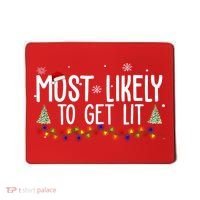Most Likely To Get Lit Funny Christmas Mousepad thumb 0
