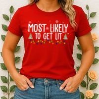 Most Likely To Get Lit Funny Christmas Women's T-Shirt thumb 2