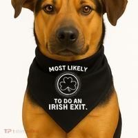 Most Likely To Do An Irish Exit Funny St Patricks Day USA-Made Doggie Bandana thumb 1