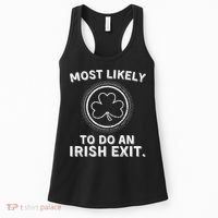 Most Likely To Do An Irish Exit Funny St Patricks Day Women's Tank Top thumb 0