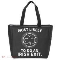 Most Likely To Do An Irish Exit Funny St Patricks Day Tote Bag thumb 0