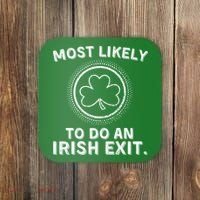 Most Likely To Do An Irish Exit Funny St Patricks Day Coaster thumb 0