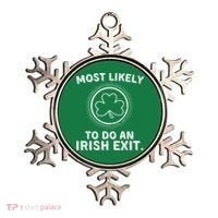Most Likely To Do An Irish Exit Funny St Patricks Day Ornament thumb 0