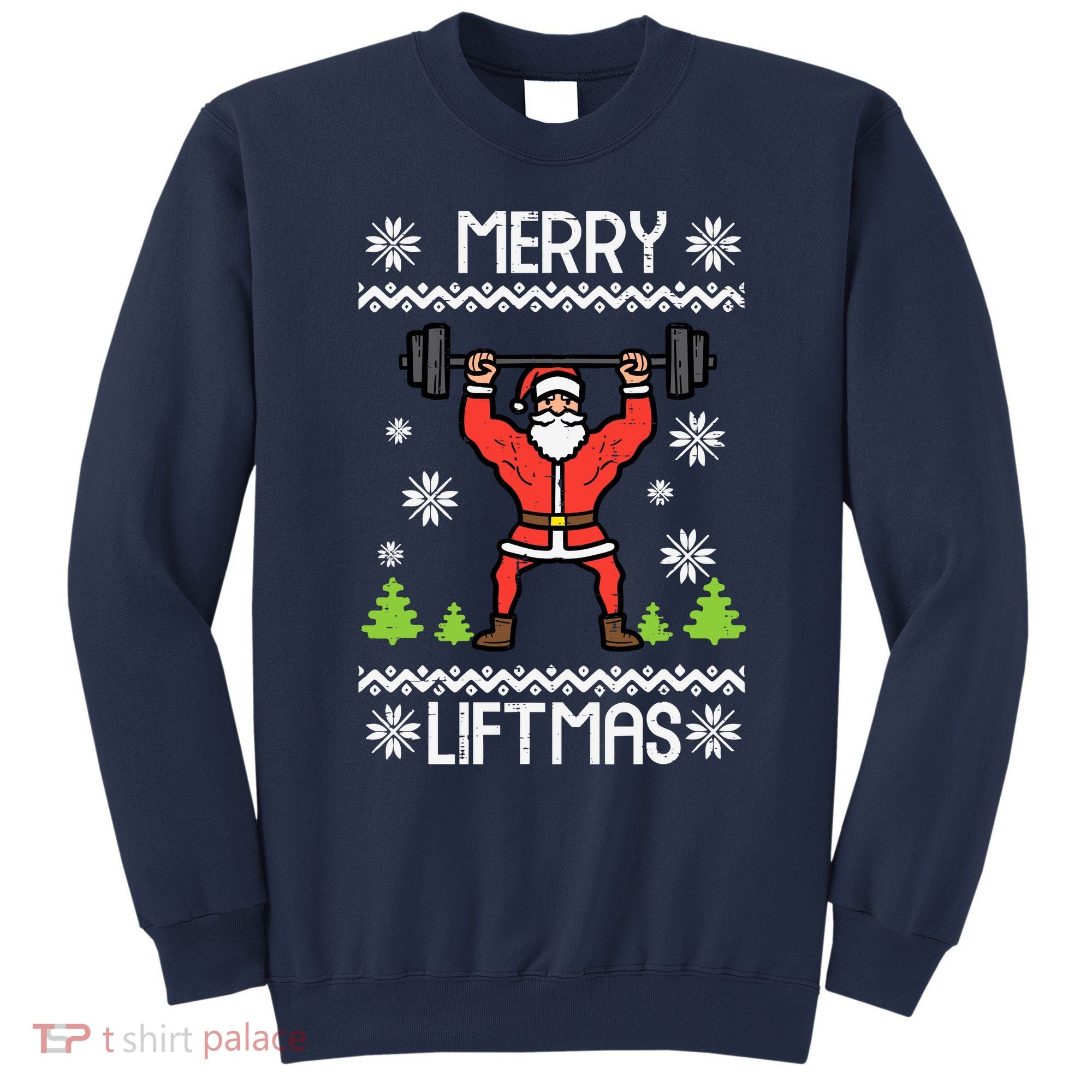 Merry Liftmas Ugly Christmas Xmas Workout Gym Bodybuild Sweatshirt