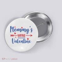 Mommy's Little Valentine Cute Holiday Button thumb 0