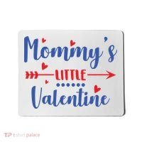 Mommy's Little Valentine Cute Holiday Mousepad thumb 0