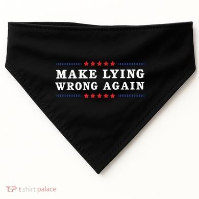 Make Lying Wrong Again Anti Trump USA-Made Doggie Bandana