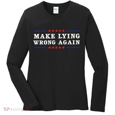 Make Lying Wrong Again Anti Trump Women's Long Sleeve Shirt