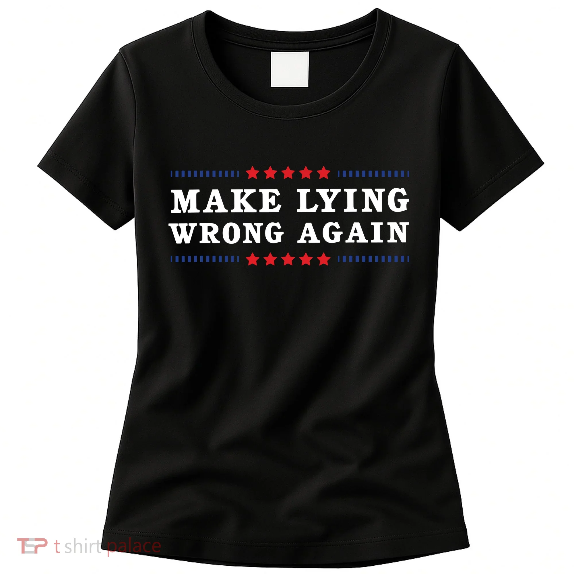 Make Lying Wrong Again Anti Trump Women's T-Shirt