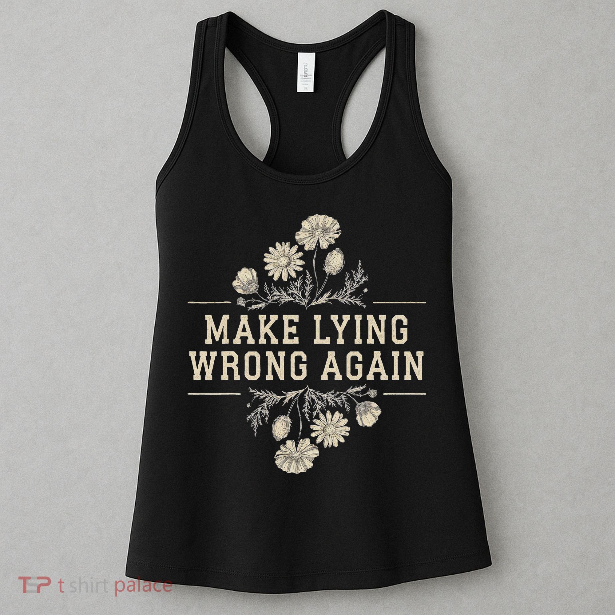Make Lying Wrong Again Wildflowers Anti Trump Subtle Protest Women's Tank Top
