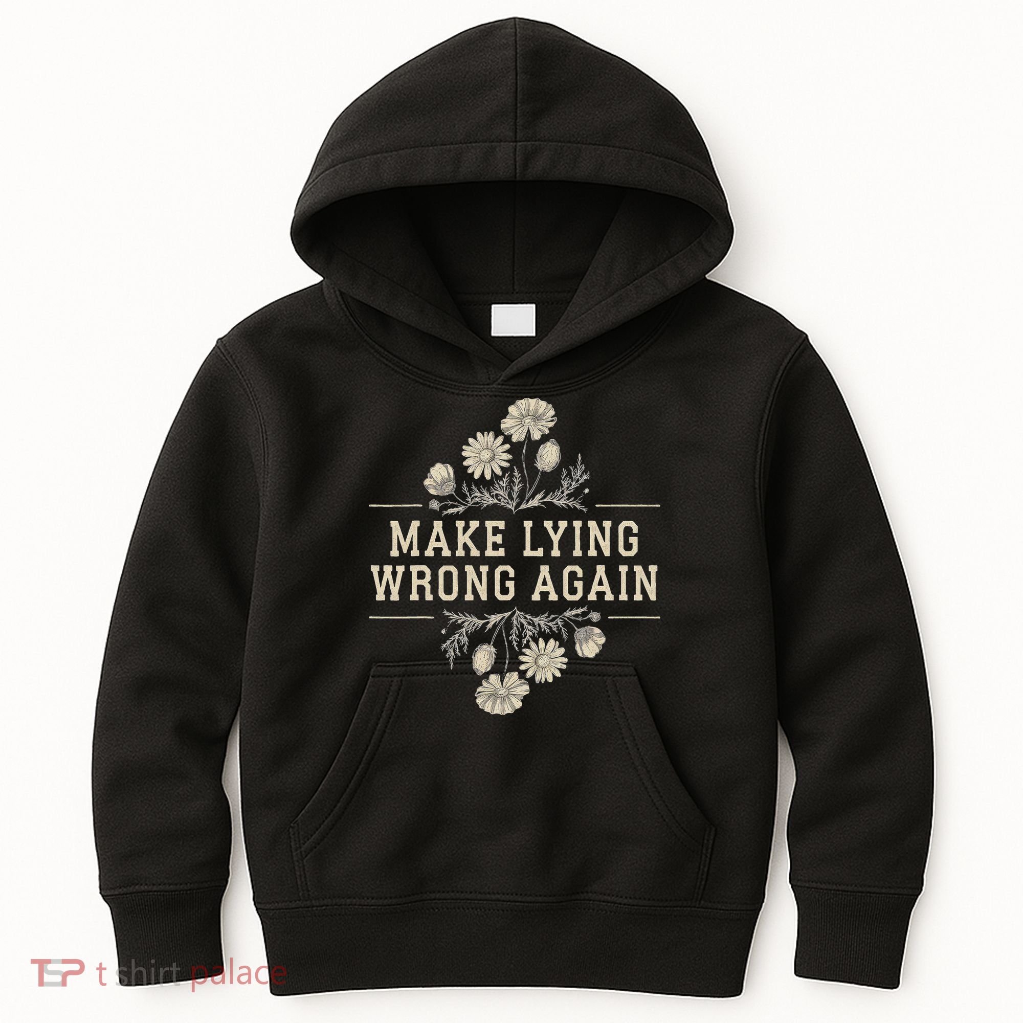 Make Lying Wrong Again Wildflowers Anti Trump Subtle Protest Kids Hoodie