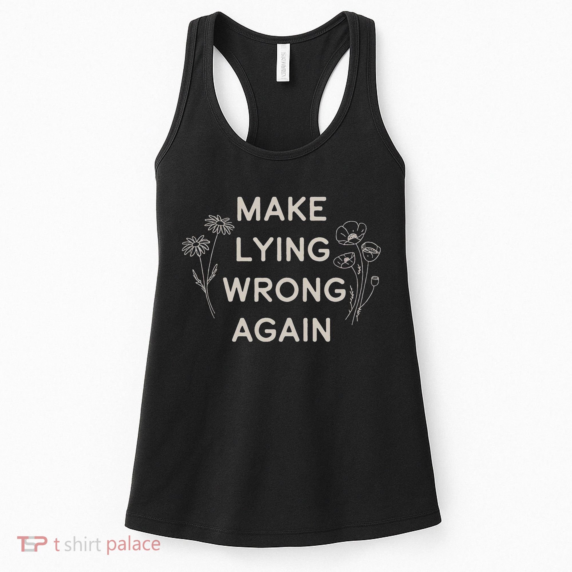 Make Lying Wrong Again Wildflowers Anti Trump Subtle Protest Women's Tank Top