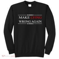 Make Lying Wrong Again Anti Trump Political Sweatshirt thumb 0