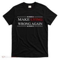 Make Lying Wrong Again Anti Trump Political T-Shirt thumb 0