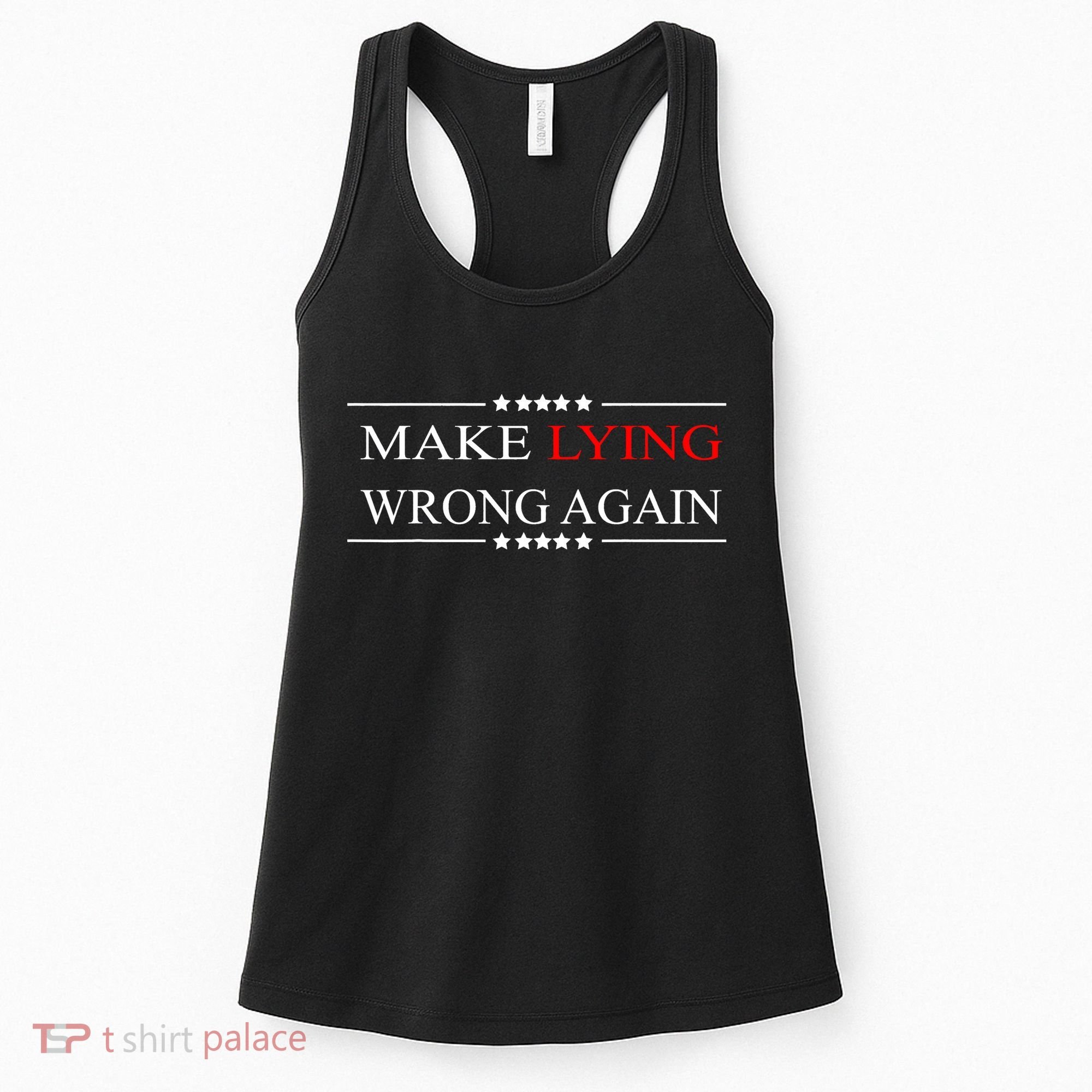 Make Lying Wrong Again Anti Trump Political Women's Tank Top