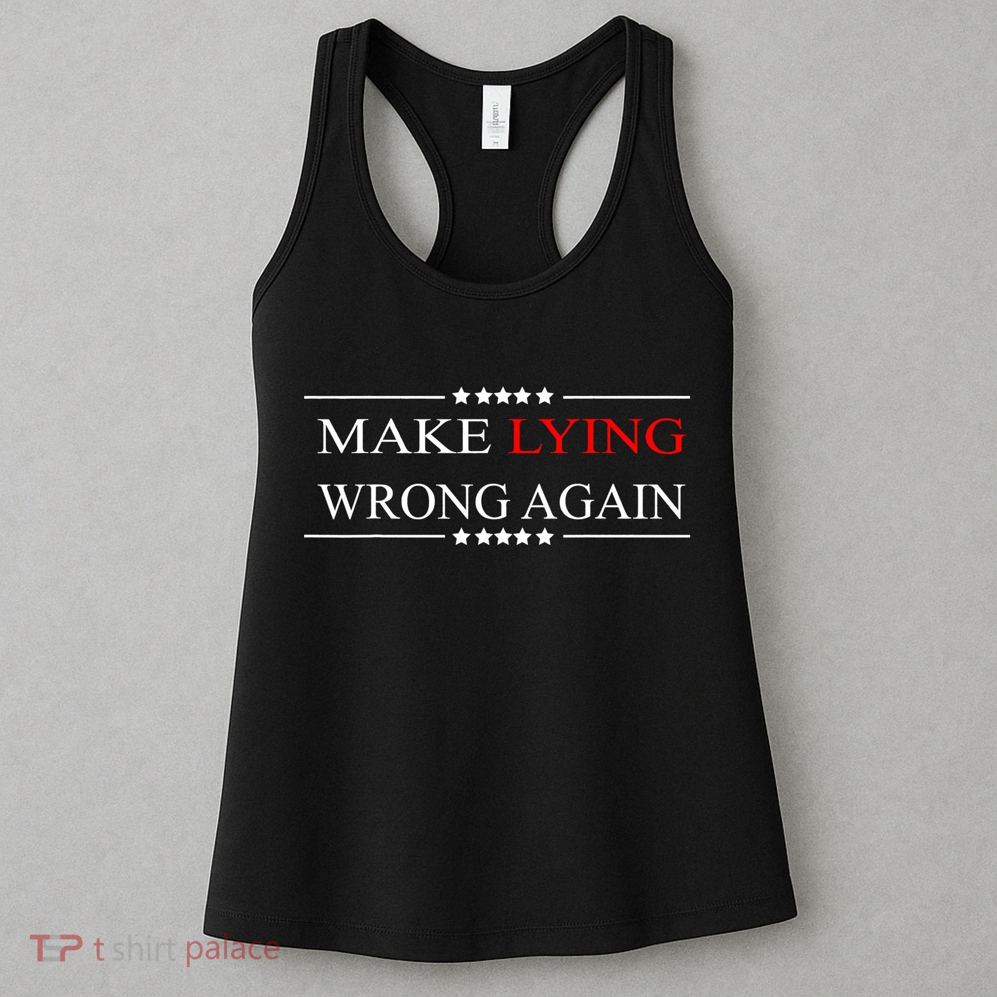 Make Lying Wrong Again Anti Trump Political Women's Tank Top