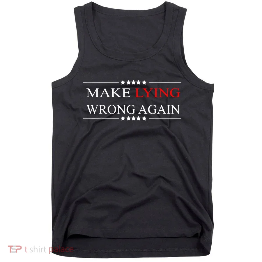 Make Lying Wrong Again Anti Trump Political Tank Top