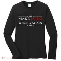 Make Lying Wrong Again Anti Trump Political Women's Long Sleeve Shirt thumb 0