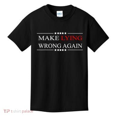 Make Lying Wrong Again Anti Trump Political Kids T-Shirt