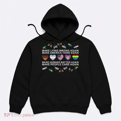 Make Lying Wrong Again Human’S Rights Apparel Hoodie
