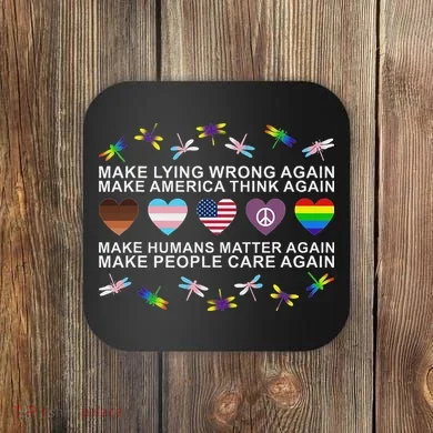 Make Lying Wrong Again Human’S Rights Apparel Coaster