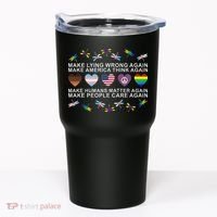 Make Lying Wrong Again Human’S Rights Apparel Tumbler thumb 0