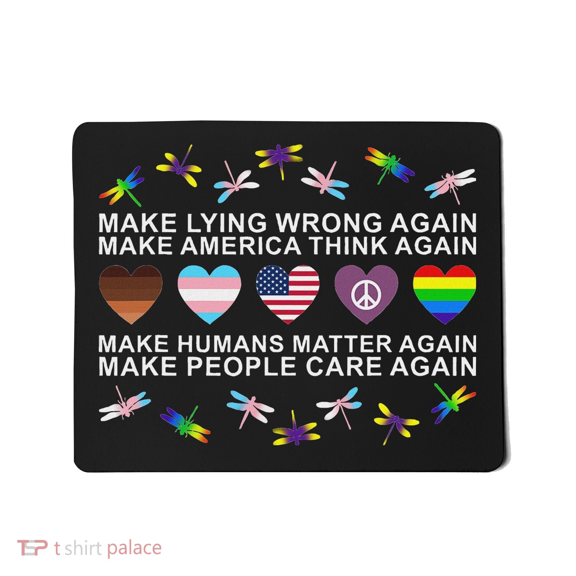 Make Lying Wrong Again Human’S Rights Apparel Mousepad