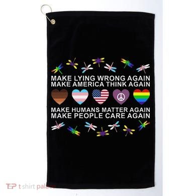 Make Lying Wrong Again Human’S Rights Apparel Golf Towel
