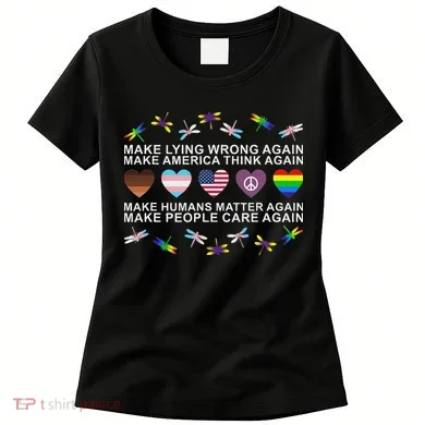 Make Lying Wrong Again Human’S Rights Apparel Women's T-Shirt