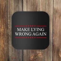Make Lying Wrong Again Political Election Coaster thumb 0