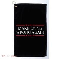 Make Lying Wrong Again Political Election Golf Towel thumb 0