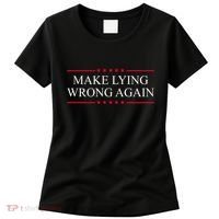 Make Lying Wrong Again Political Election Women's T-Shirt thumb 0