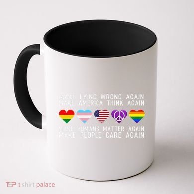 Make Lying Wrong Again Human Rights Sarcastic Statement Coffee Mug