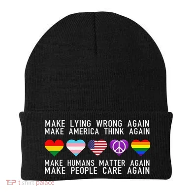 Make Lying Wrong Again Human Rights Sarcastic Statement Beanie