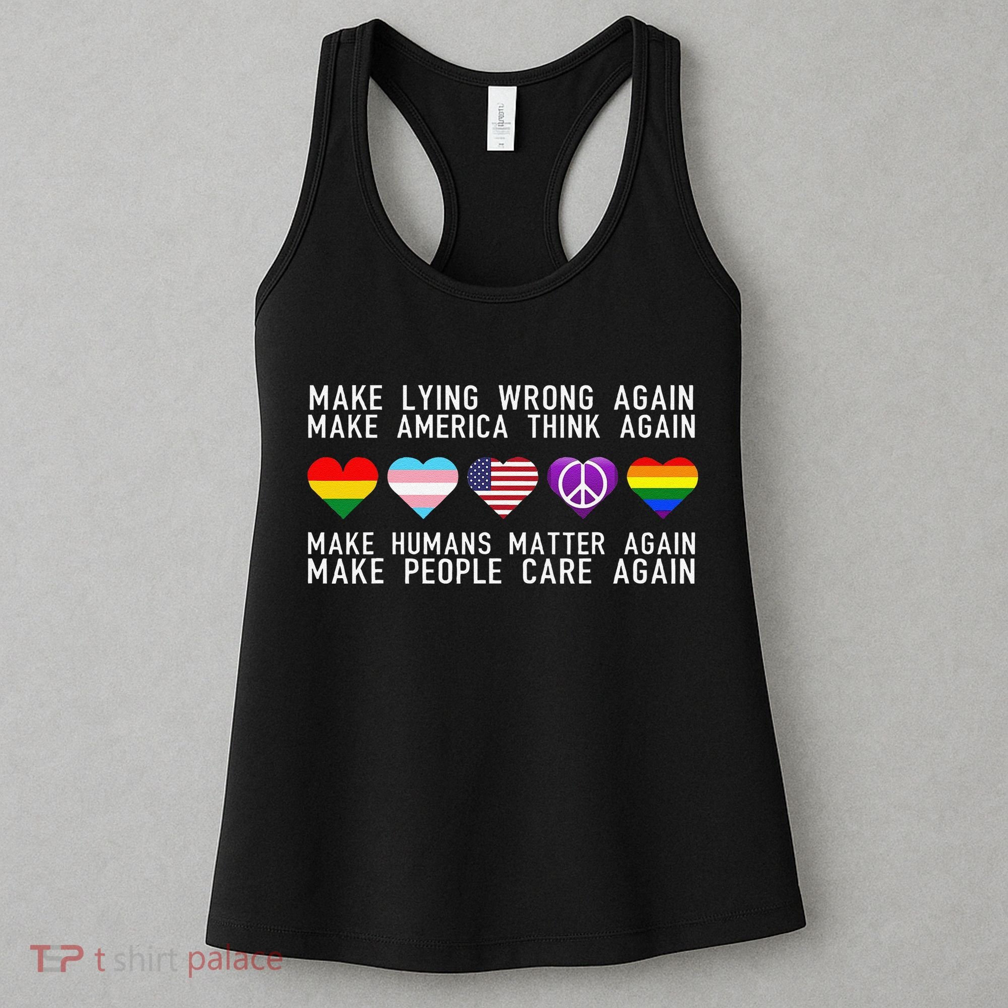Make Lying Wrong Again Human Rights Sarcastic Statement Women's Tank Top
