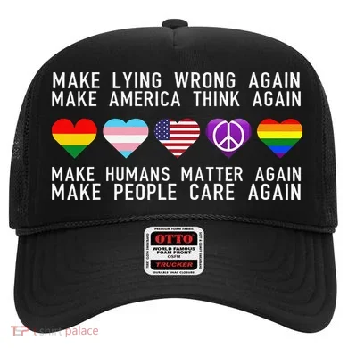 Make Lying Wrong Again Human Rights Sarcastic Statement Hat