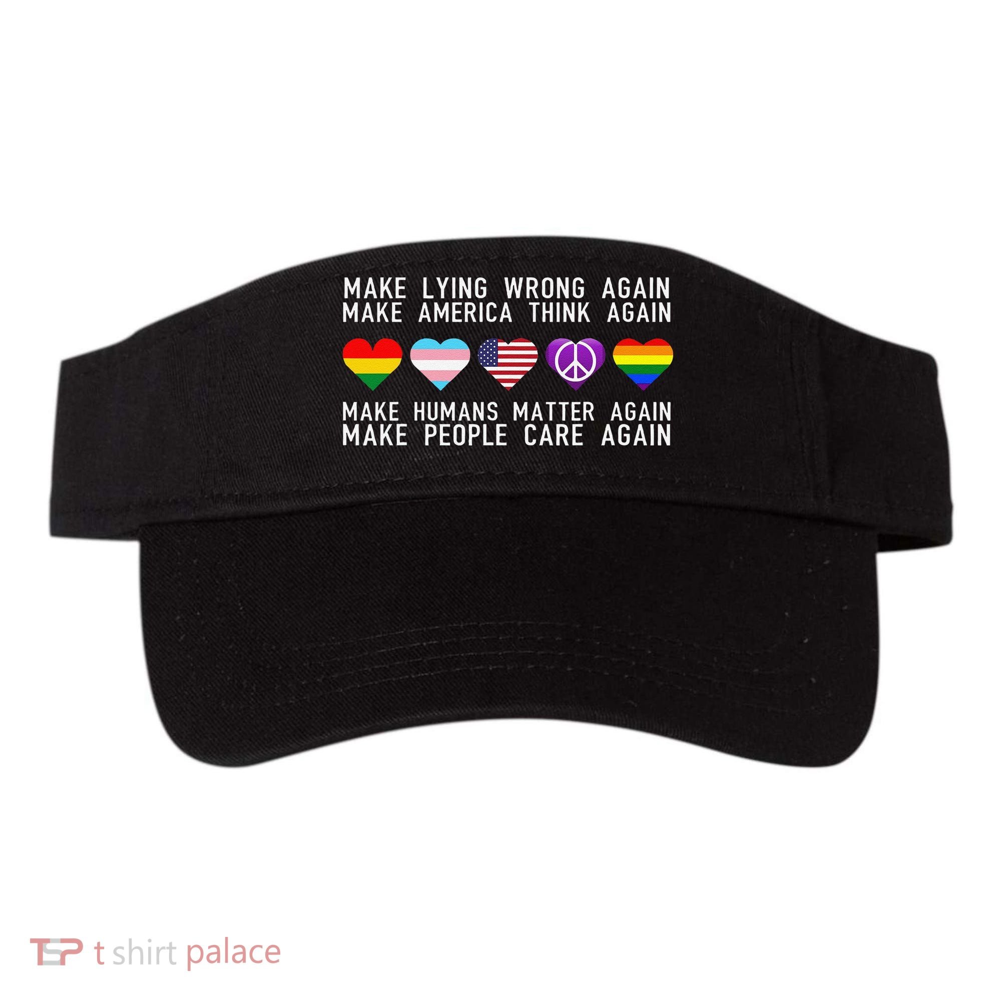 Make Lying Wrong Again Human Rights Sarcastic Statement Visor