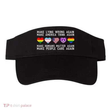 Make Lying Wrong Again Human Rights Sarcastic Statement Visor