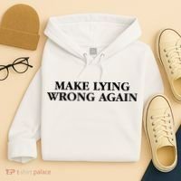 Make Lying Wrong Again Hoodie thumb 4