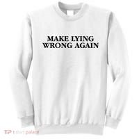 Make Lying Wrong Again Sweatshirt thumb 0