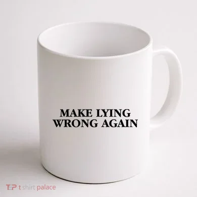 Make Lying Wrong Again Coffee Mug back