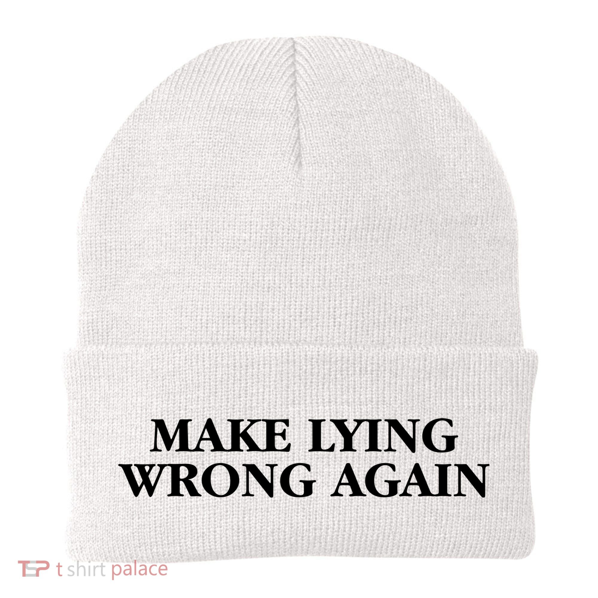 Make Lying Wrong Again Beanie