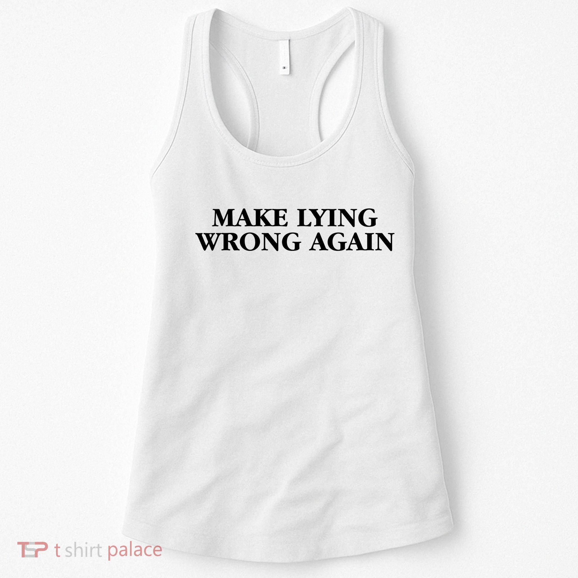 Make Lying Wrong Again Women's Tank Top